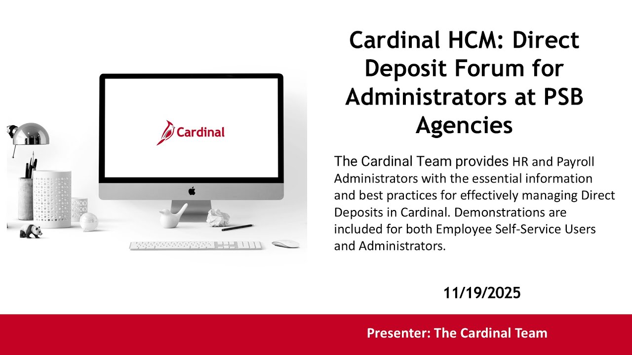 Cardinal HCM: Direct Deposit Forum for Administrators at PSB Agencies