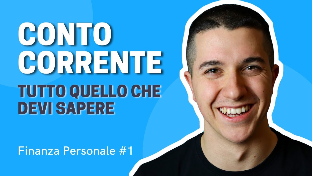 CONTO CORRENTE: Che Cos'&egrave; e Come Funziona