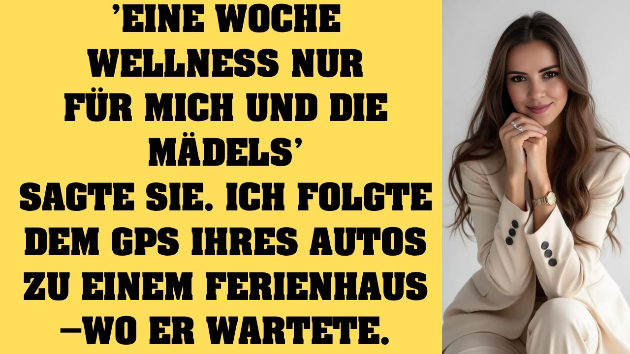 Sie sagte ‚Ich fahre zur Spa-Woche mit den Mädels' – ich folgte ihr zu seinem Ferienhaus