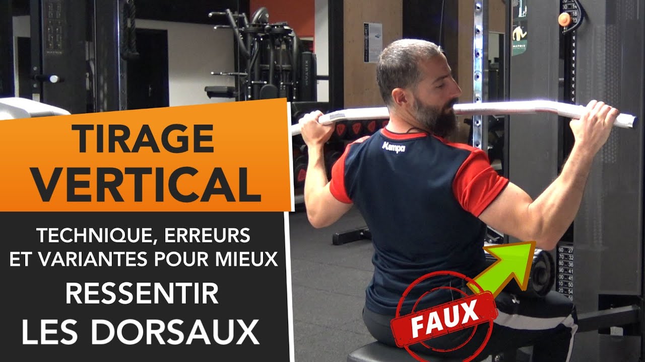 Tirage vertical : RESSENTIR ENFIN SON DOS ! Conseils + Variantes pour dorsaux et grand rond
