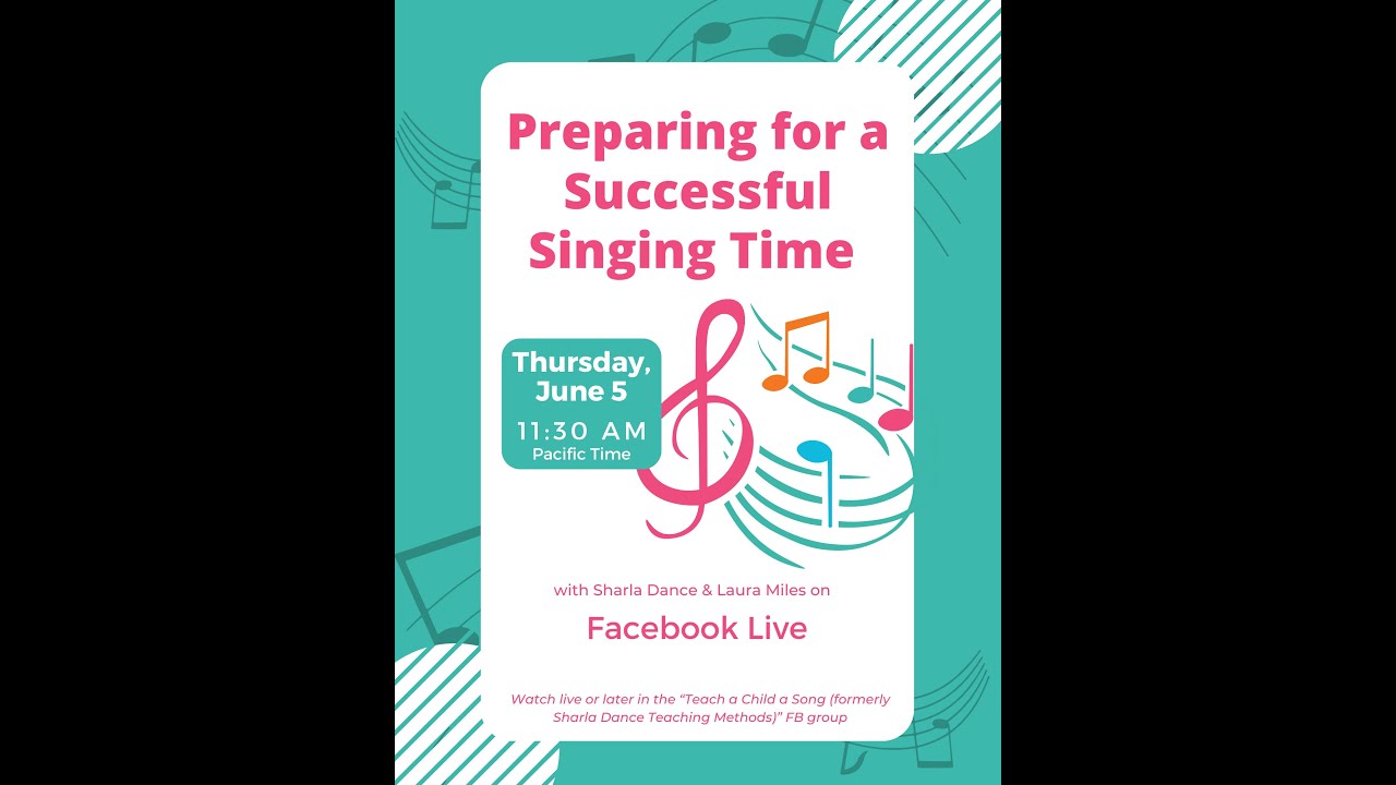Preparing for a Successful Singing Time with Sharla & Laura (June 2025)