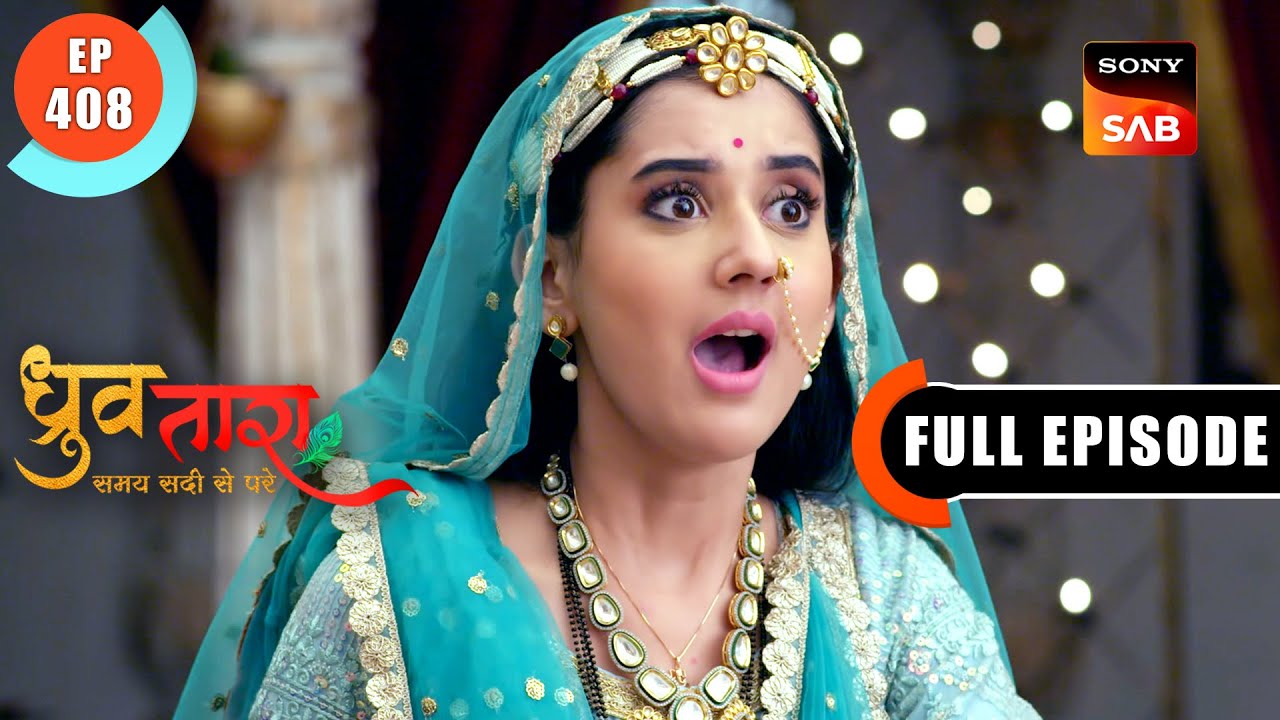 Bhabosa Joins Hands With Mahaveer | Dhruv Tara - Samay SadiSePare | Ep408 | FullEpisode | 15June2024
