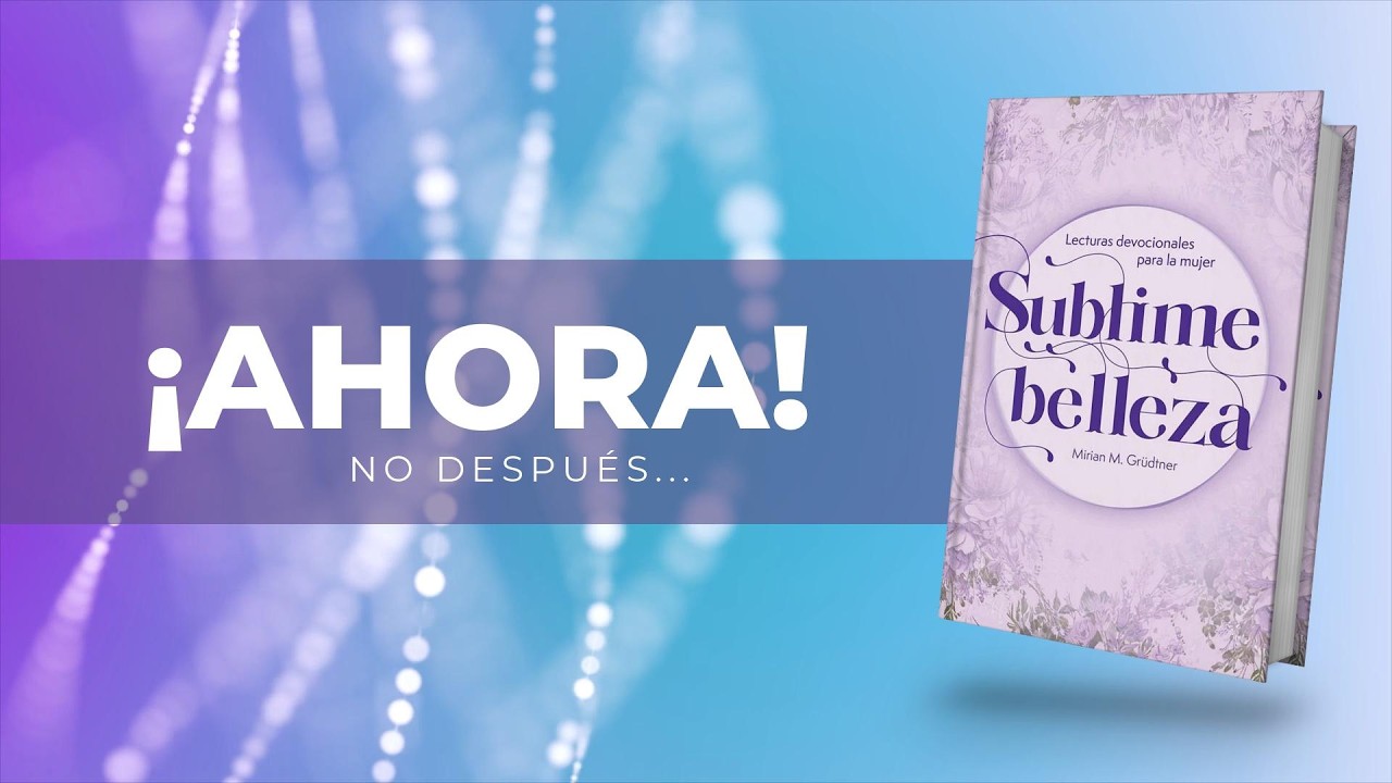 ¡AHORA! NO DESPUÉS... - 18 DE MARZO - MATUTINA DAMAS 2026