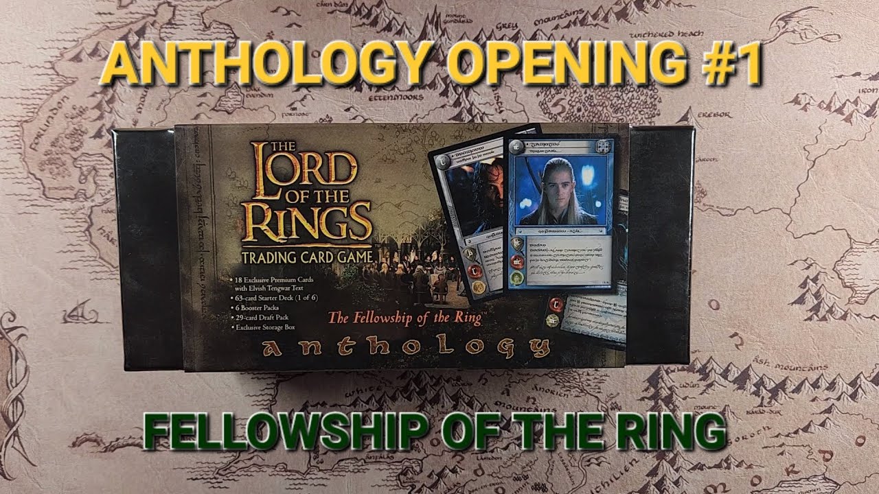 LOTR TCG - Anthology Sealed Box Opening #1 - Fellowship of the Ring