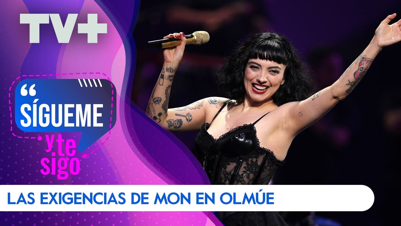 Las exigencias de Mon Laferte en Olmué
