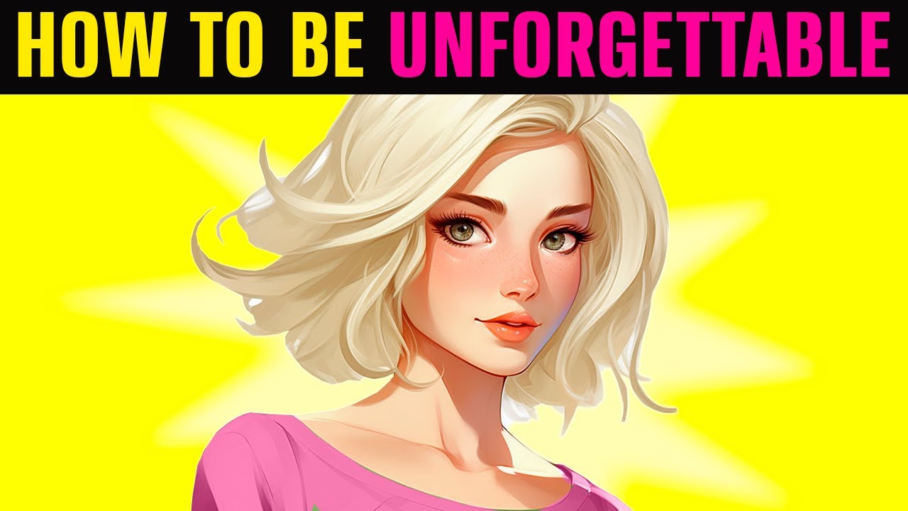10 Ways to Make Someone Remember You (Constantly)