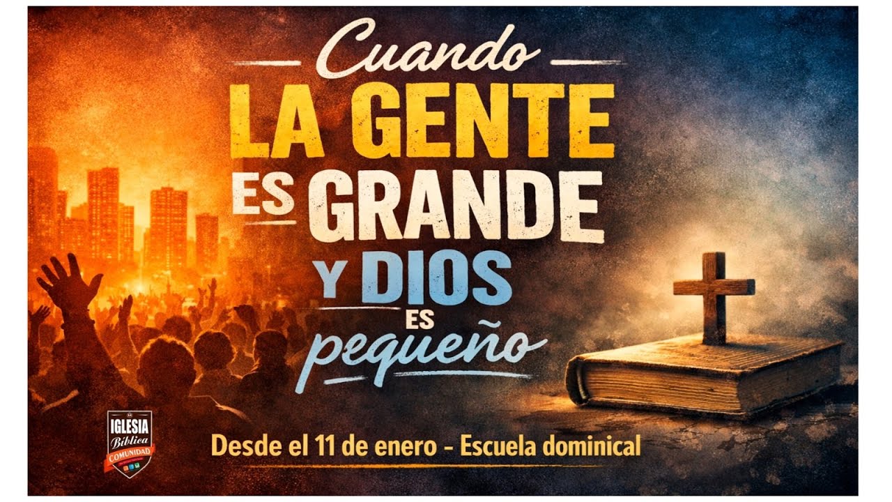 Cuando la gente es grande y Dios es Pequeño.