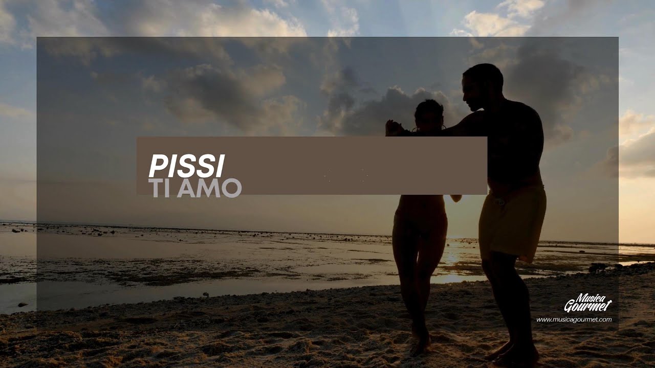 Pissi - Ti Amo | Latin Tribal House Banger on Musica Gourmet