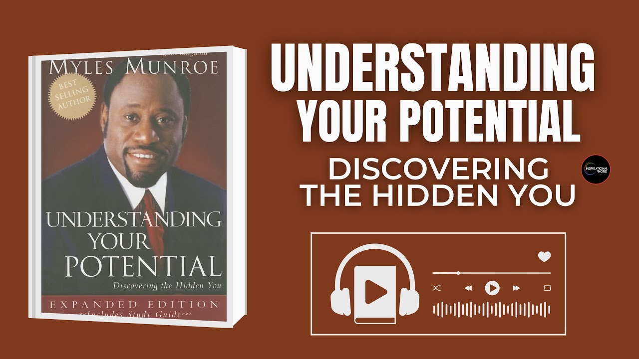 UNLOCK YOUR FULL POTENTIAL BY DR. MYLES MUNROE | Complete 12-Chapter Series #audiobook