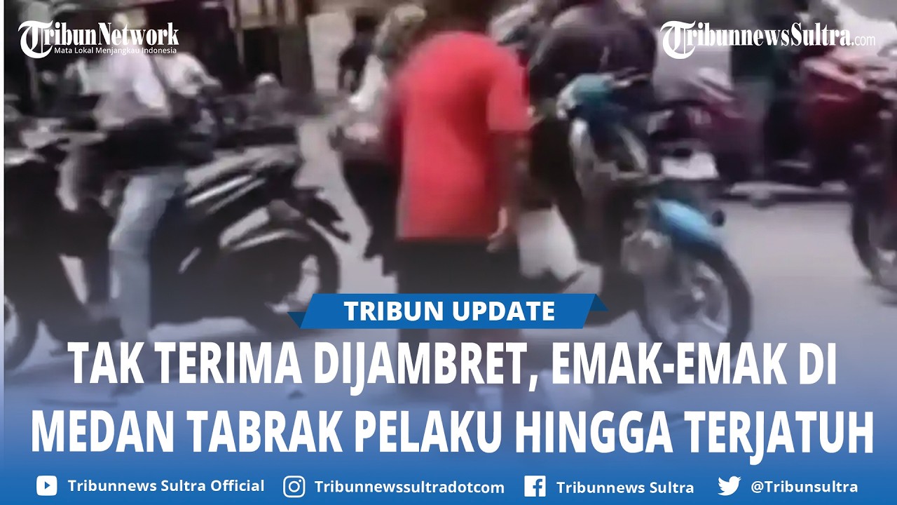 Emak emak di Medan Viral Nekat Kejar Penjambret, Tabrak 2 Pelaku yang Rampas Gelangnnya