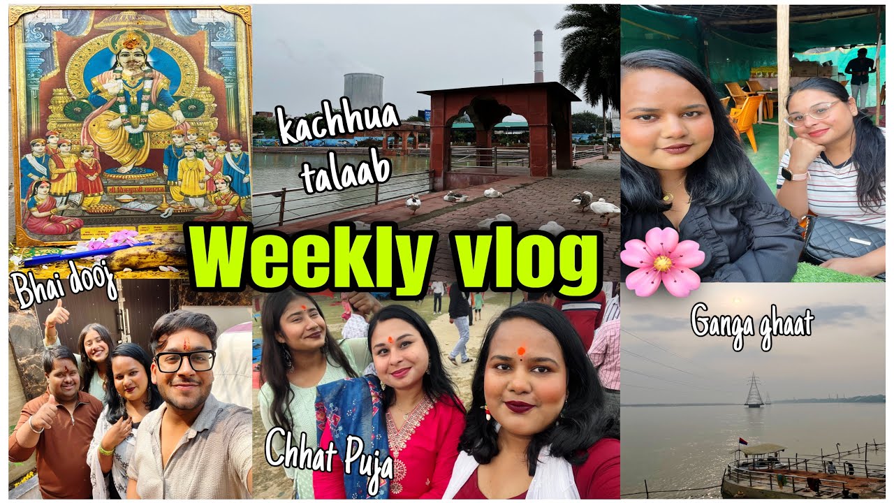 Finally attended *CHHAT PUJA 2025* 🌸| bhai dooj rituals, visited Atal Ghaat| weekly vlog| kaashelan 