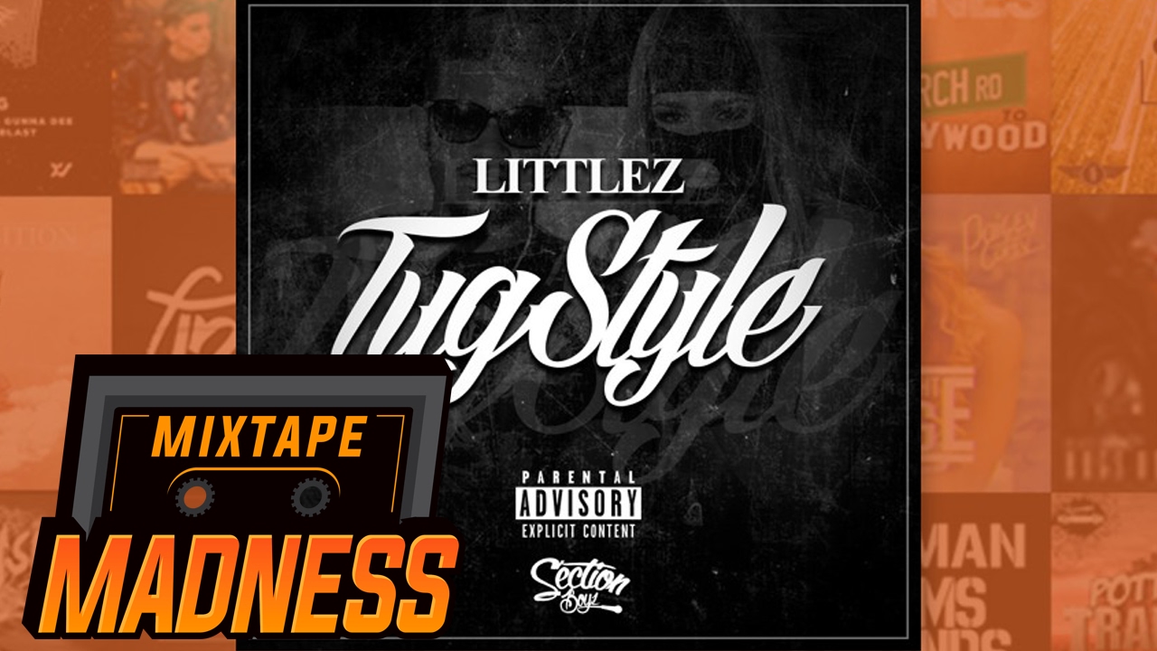 Littlez (Section Boyz) - TugStyle | @MixtapeMadness