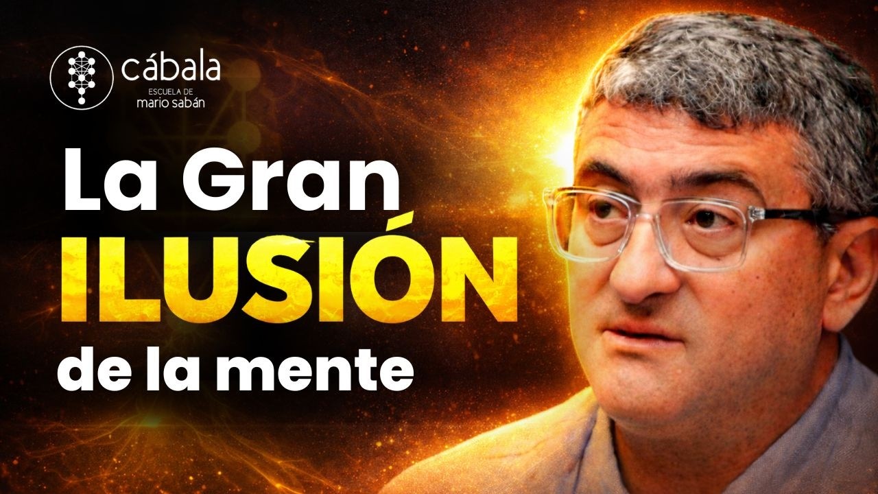 La Gran Ilusión de la Mente I Mario Saban