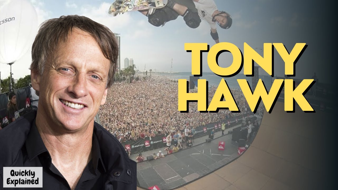 Tony Hawk - Quickly Explained