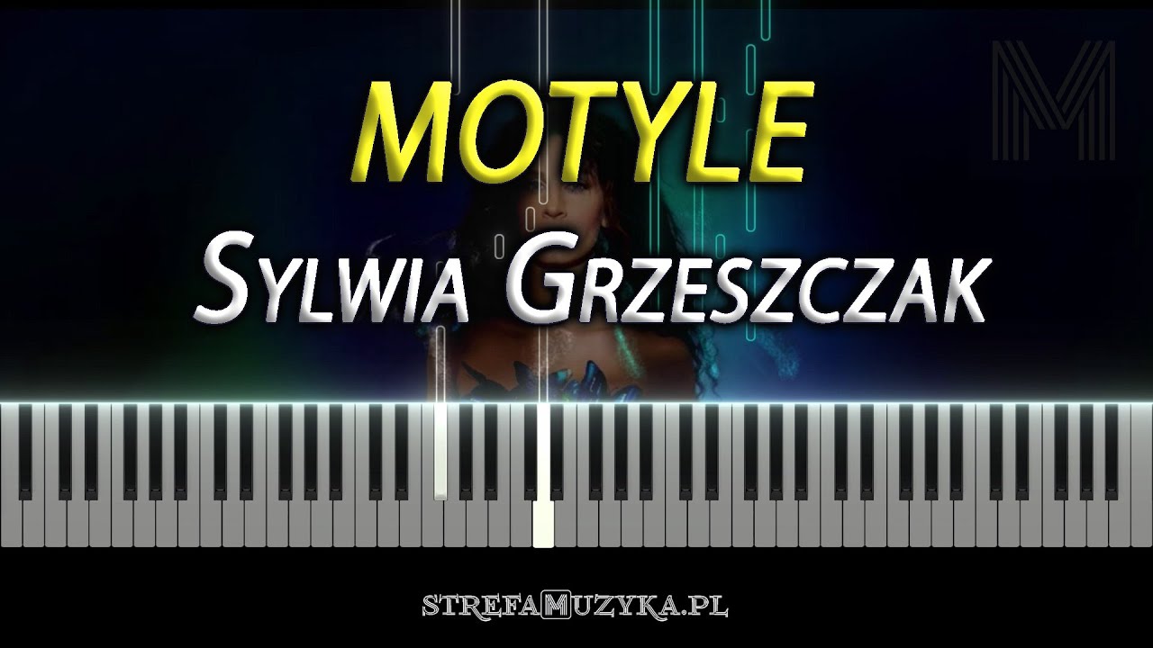 Motyle - Sylwia Grzeszczak / piano cover (NUTY)