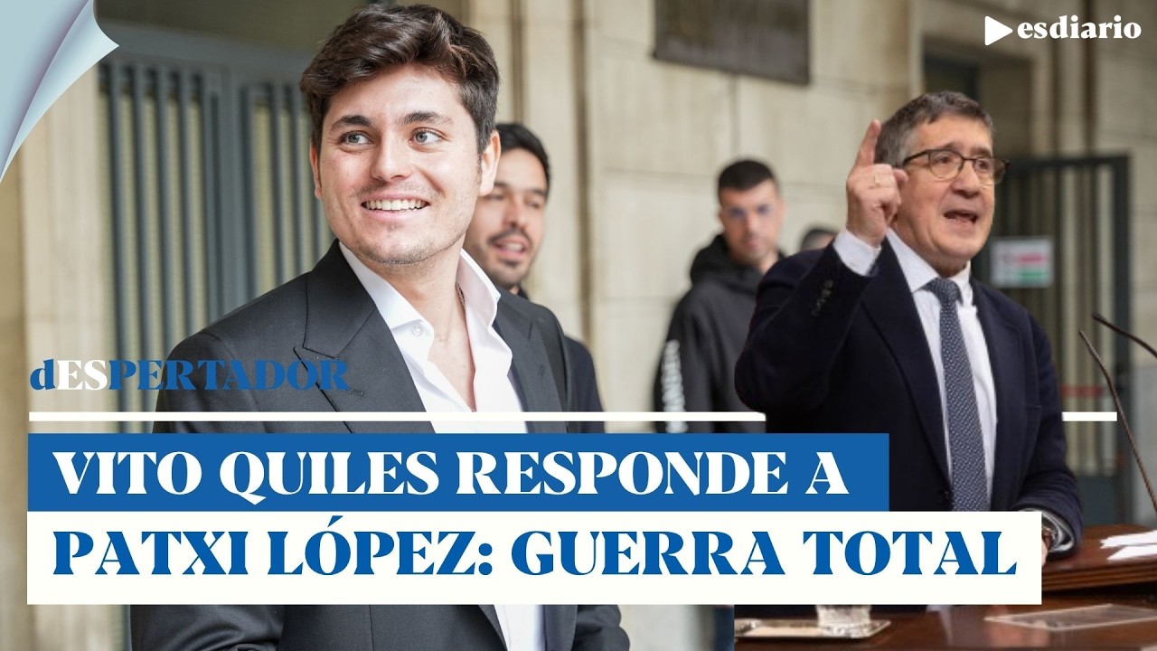 Vito Quiles responde a Patxi L&oacute;pez tras llamarle 