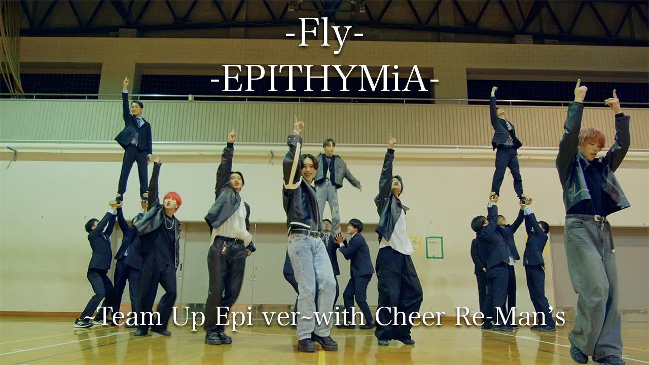 【MV】Fly with CHEER RE-MAN'S #epithymia #Cheerremans