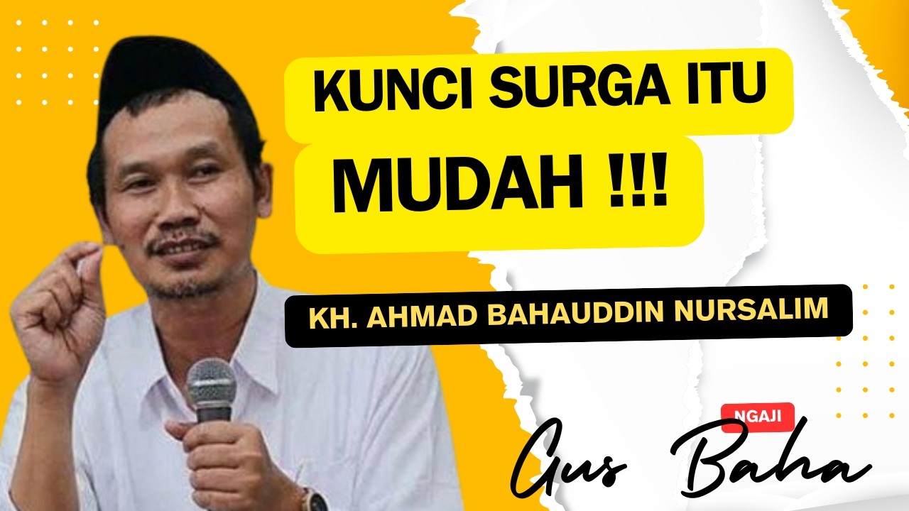 NGAJI GUS BAHA : KUNCI SURGA ITU MUDAH #gusbaha