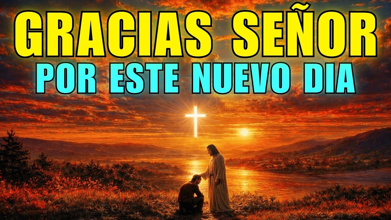 EMPIEZA TU DÍA CON GRATITUD A DIOS 🙏 | Oración de la Mañana
