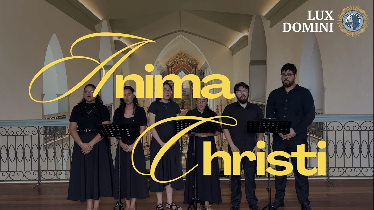 CORAL LUX DOMINI: Anima Christi - Mons. Marco Frisina