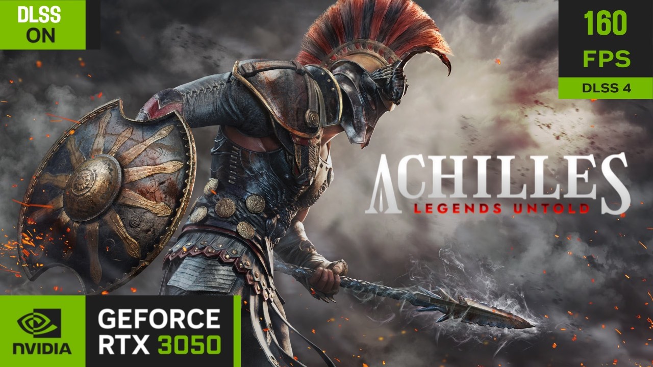 Achilles: Legends Untold | RTX 3050 6GB + i3 10105 | Alto 1080p | FPS / DLSS