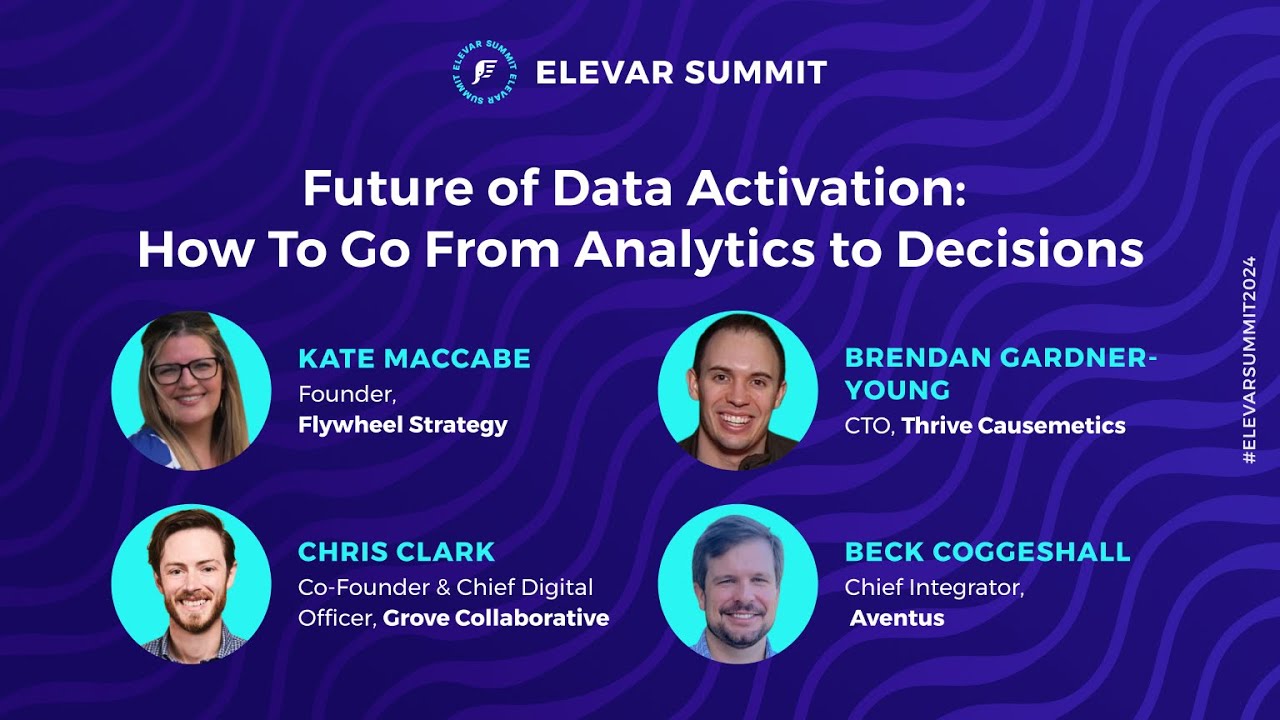 Future of Data Activation: How to Go from Analytics to Decisions