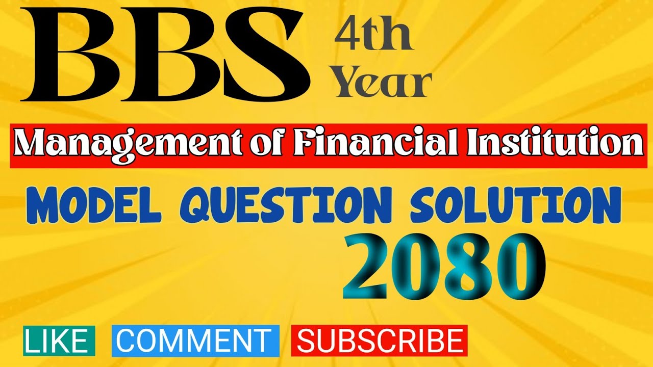 Management of Financial Institution (FIM)// MODEL QUESTION 2080 Solution// #bibekoli