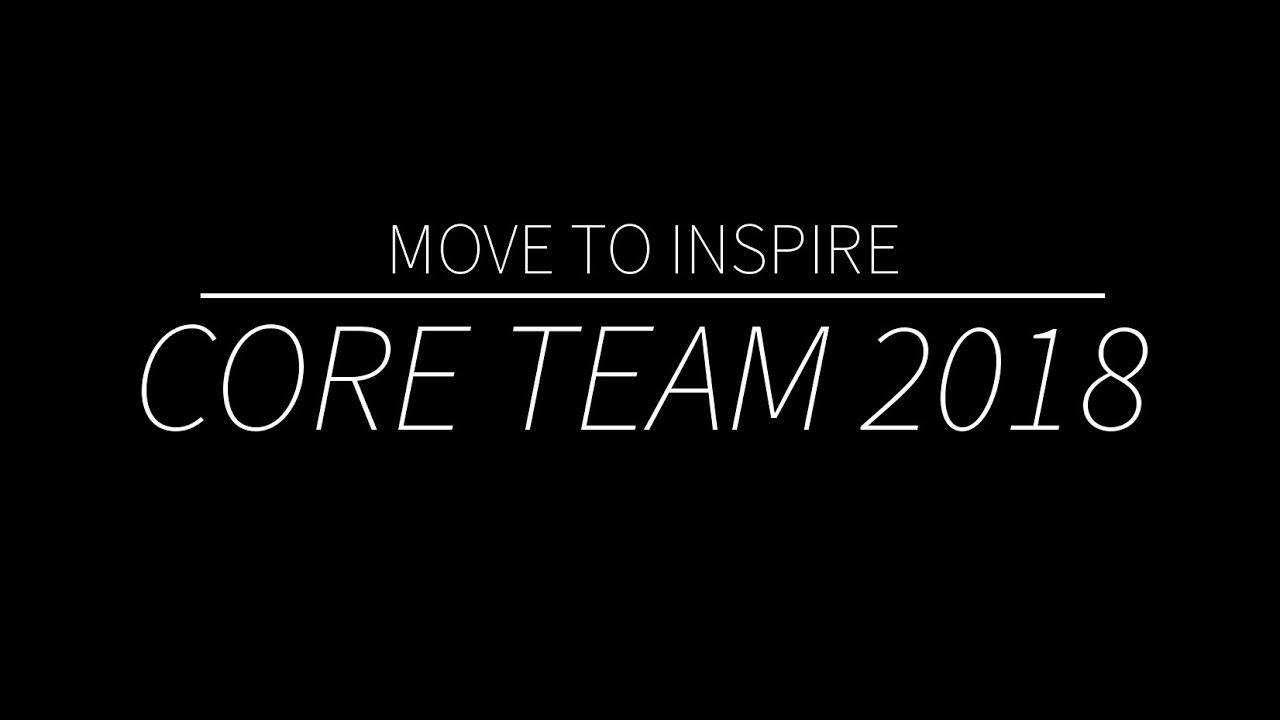Move to Inspire: Core Team 2018