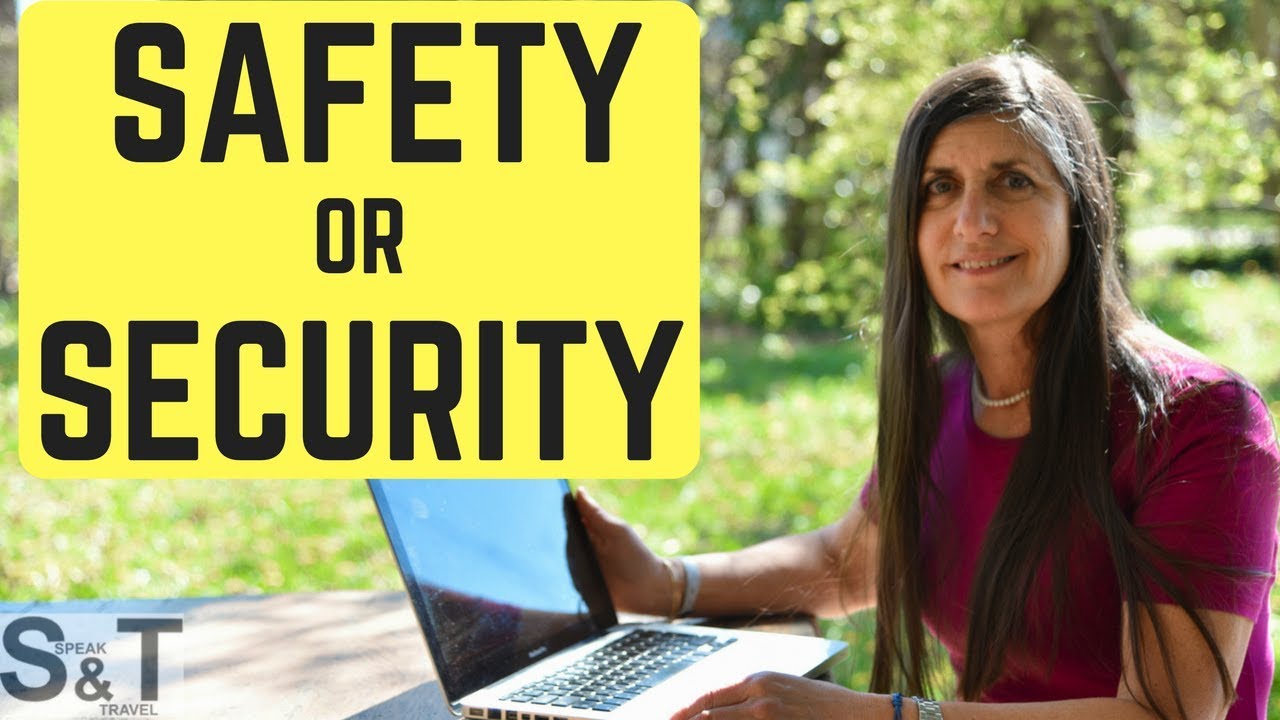 SAFETY or SECURITY?  What's the difference?