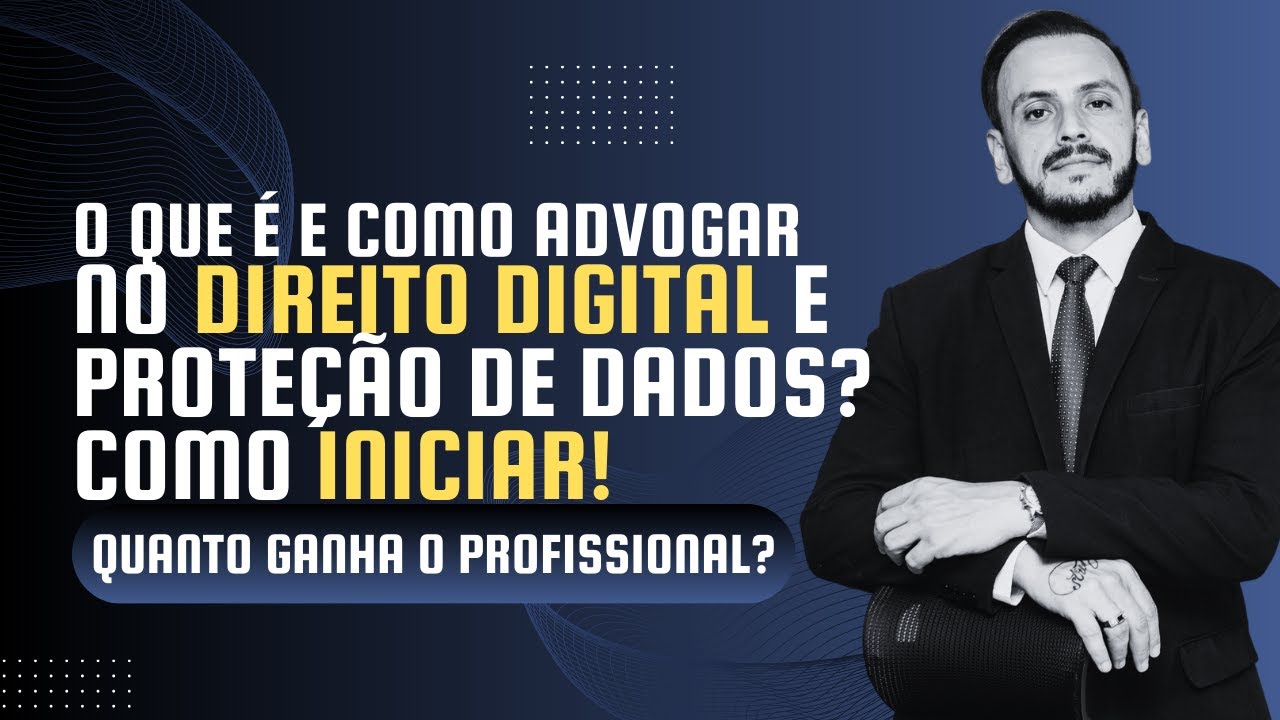 Como &eacute; advogar e quanto ganha um advogado especializado em DIREITO DIGITAL? (2024) Vale a pena?