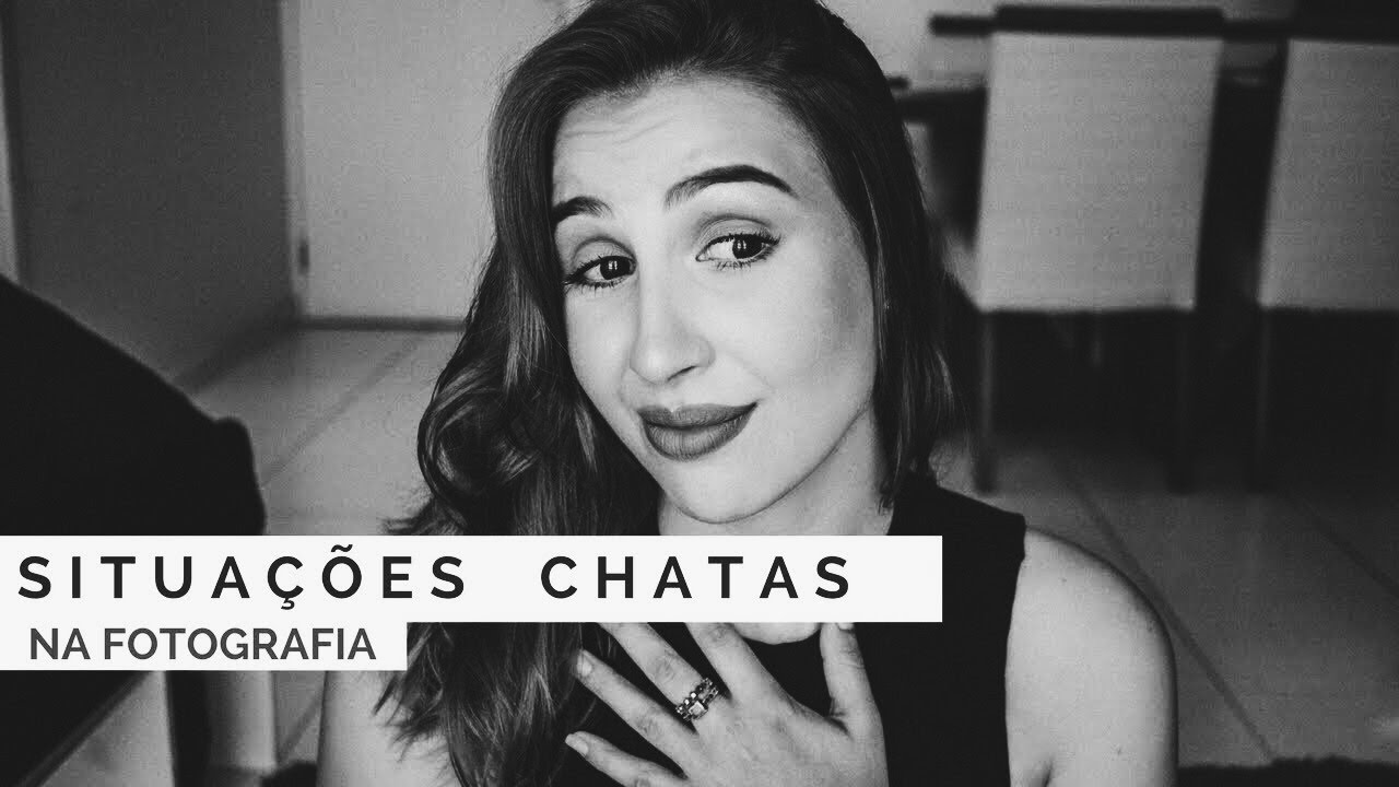 SITUAÇÕES CHATAS NA FOTOGRAFIA