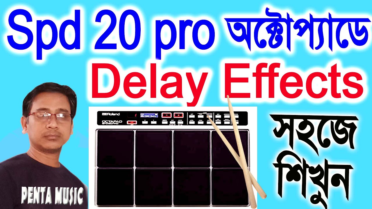 Roland spd 20 pro Delay Effects | spd20 pro pre delay | spd20 pro mfx | penta music bhupati mandal