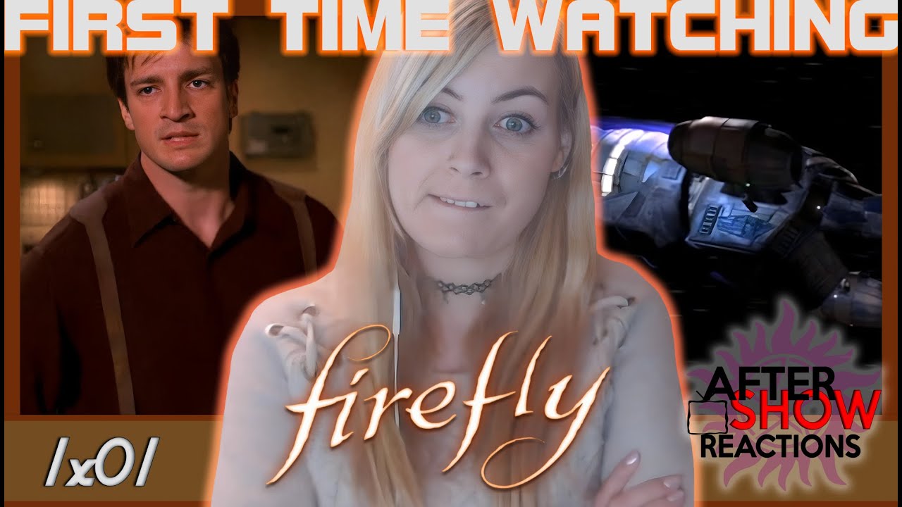 САММЕР ГЛАУ УДИВИТЕЛЬНА! — Firefly 1x01 — Реакция на «Serenity»