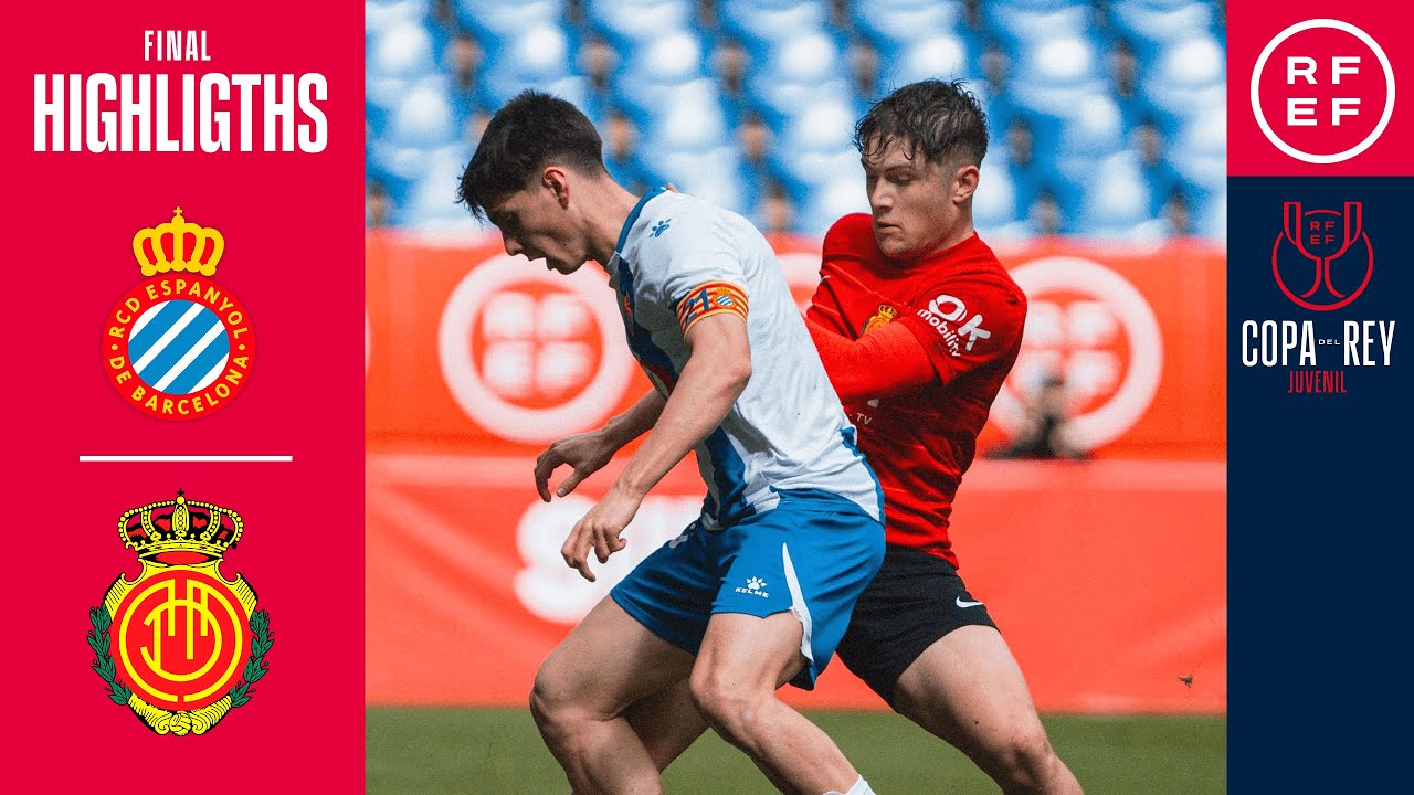 RESUMEN | COPA DEL REY JUVENIL | FINAL | RCD Espanyol 0 (2) - (4) 0 3-1 RCD Mallorca