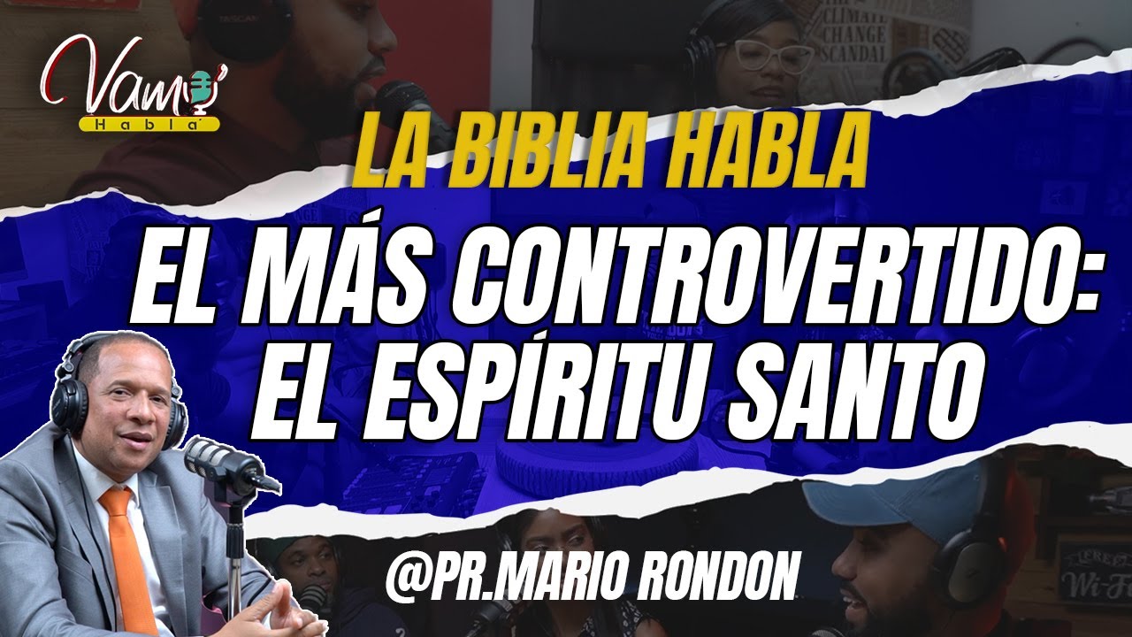 EL DON DE LENGUAS, SU REALIDAD / VAMO' HABLA' / LA BIBLIA HABLA