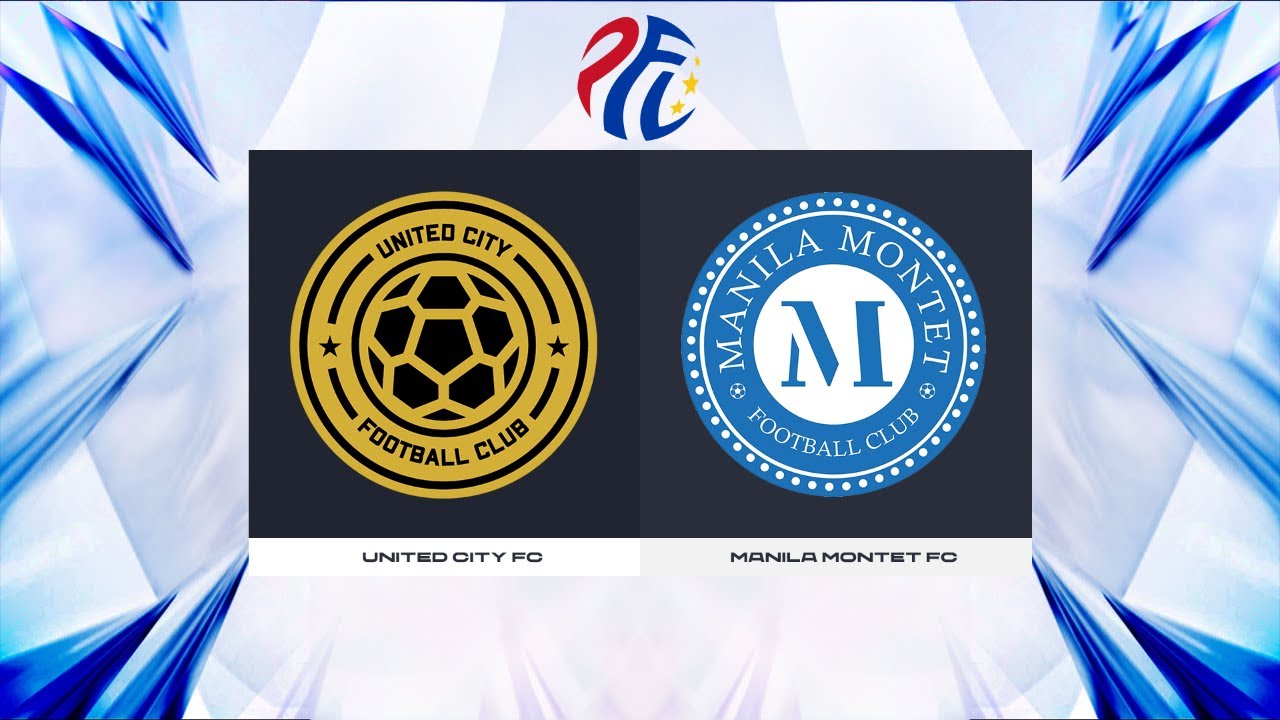 PFL Season 2024 - United City FC vs. Manila Montet FC