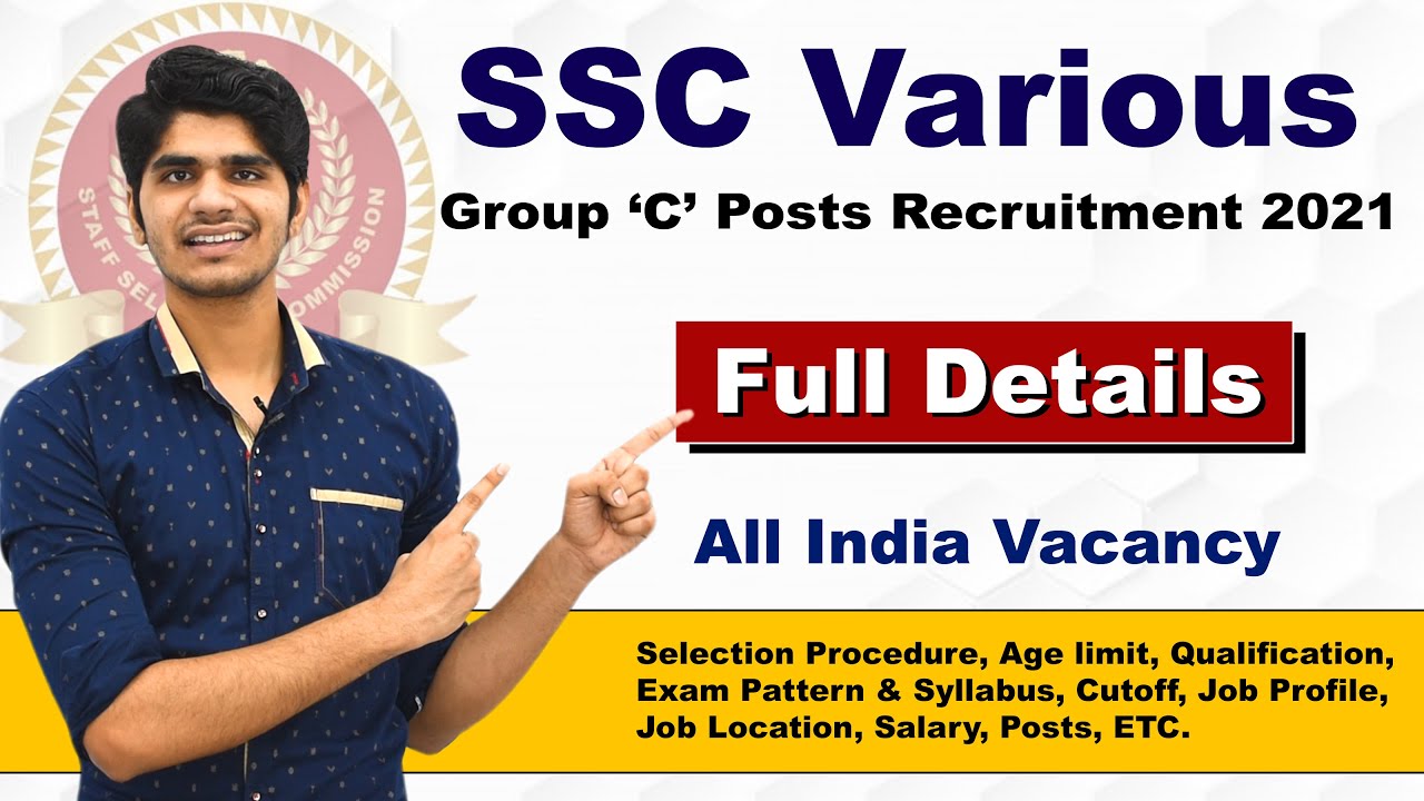 SSC Various Posts Recruitment 2021 | Group 'C' Posts | For 10th, 12th, Graduates | Apply Online