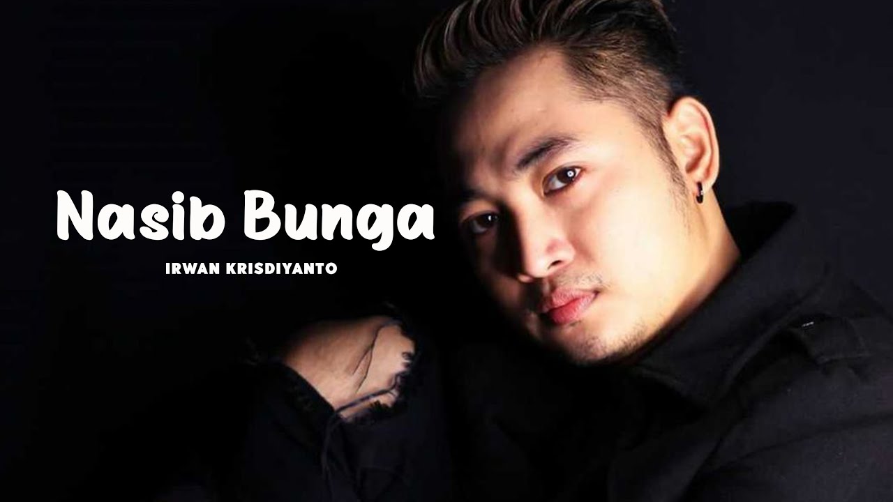 NASIB BUNGA || IRWAN KRISDIYANTO || Cipt. H. Rhoma Irama @iqrealmusic