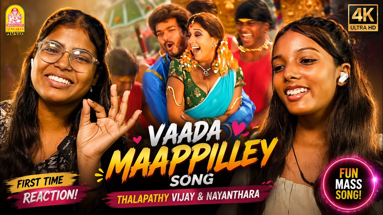 Vaada Maappilley Song Reaction ❤️ | Thalapathy Vijay & Nayanthara's Chemistry is AMAZING! 🔥