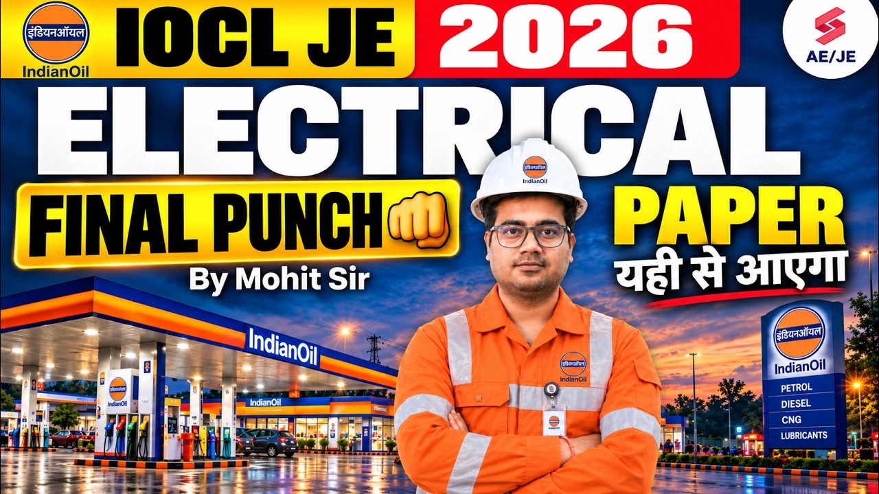 IOCL JE Electrical Classes | IOCL Electrical Marathon | IOCL JE Electrical PYQ | IOCL by Mohit Sir