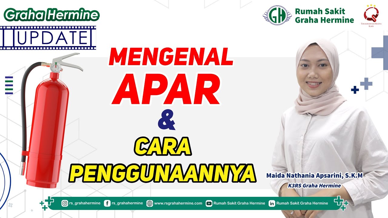 Mengenal APAR dan Cara Penggunaannya (Bulan Keselamatan K3 Nasional)