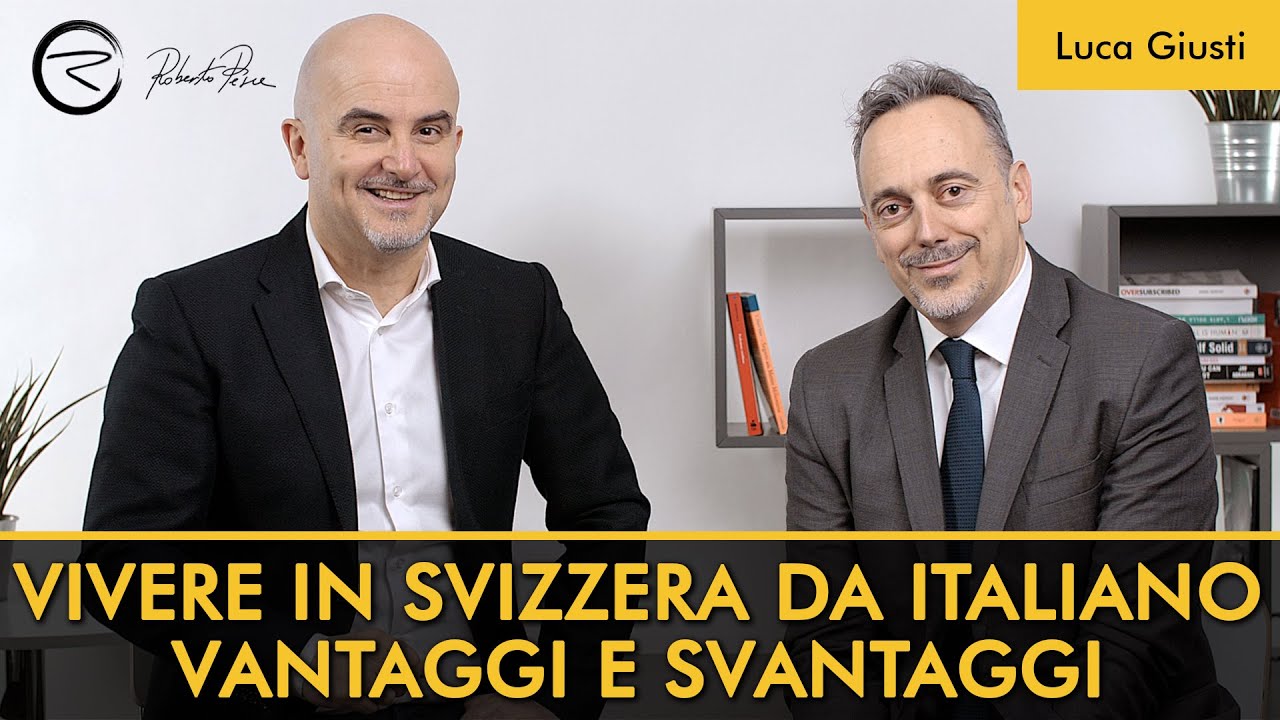Vivere in Svizzera da italiano - Vantaggi e svantaggi