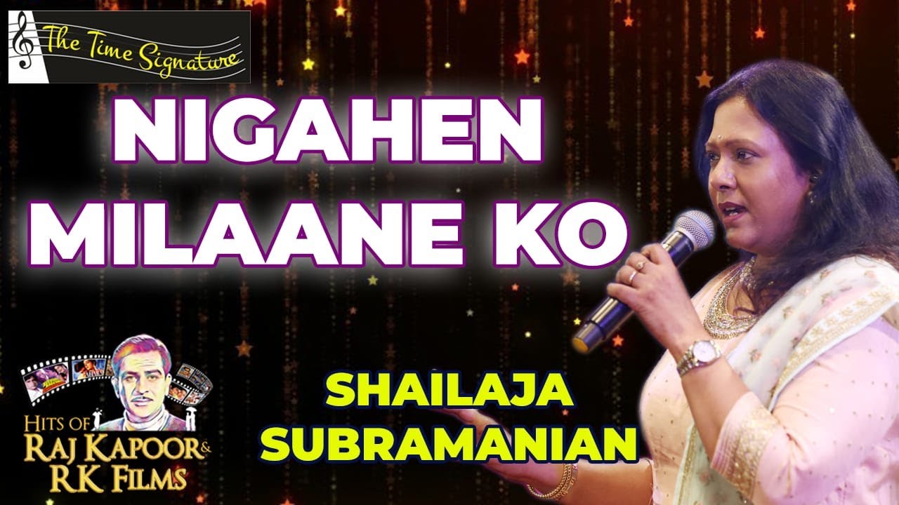 NIGAHEN MILANE KO JEE CHAHATA HAI I SHAILAJA SUBRAMANIAN I THE TIME SIGNATURE