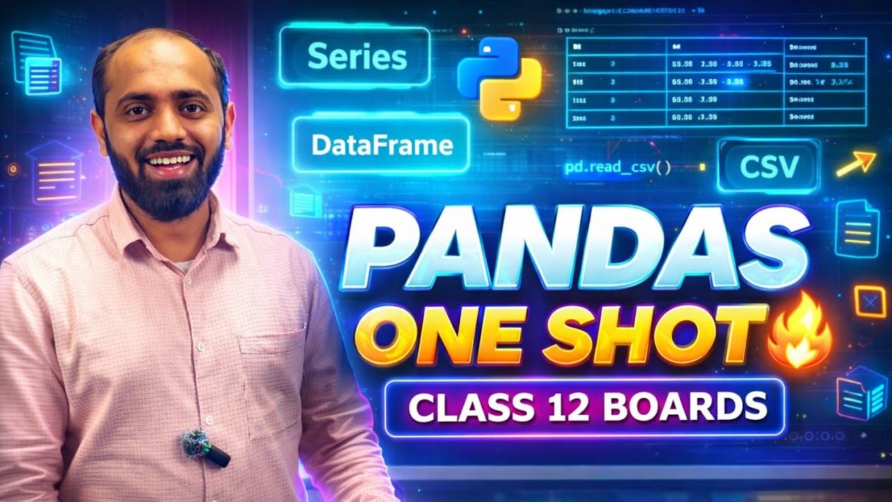 Class 12 Pandas One Shot Revision | Python Pandas Full Chapter in 1 Video  Most Important for Boards