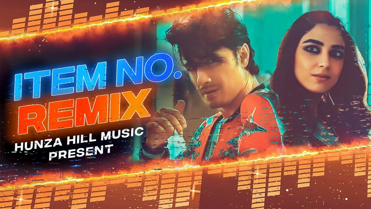 Item Number | Remix | Ali Zafar | Aima Baig | Fahim Saeed l Hunza Hill Music