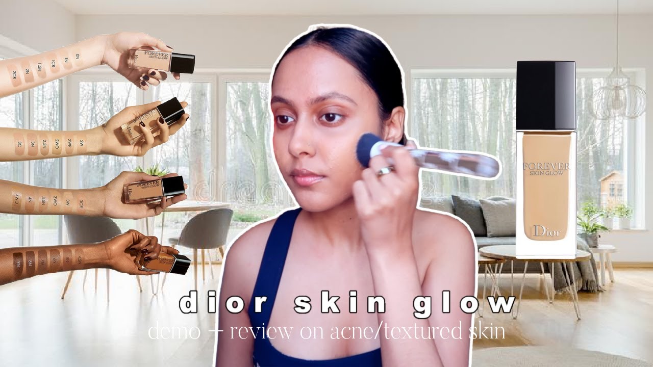 Dior Forever Skin Glow Foundation Demo and Review 4w | acne prone/textured skin