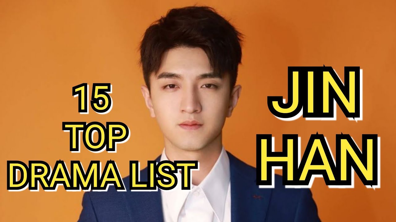 15 TOP DRAMA LIST JIN HAN
