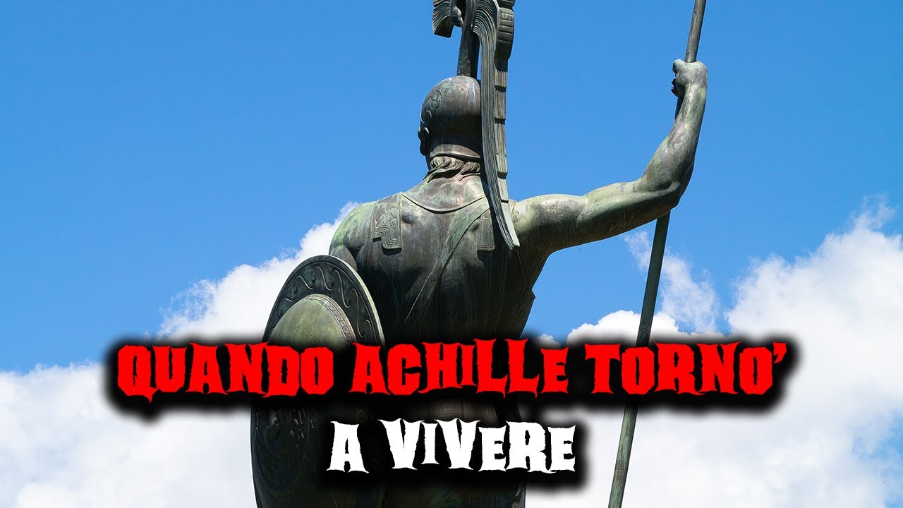 Quando Achille tornò a vivere - Racconti Horror