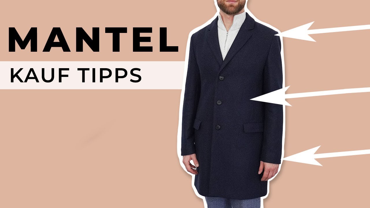 TOP 5 MANTEL KAUF TIPPS ● STYLING TIPPS f&uuml;r M&Auml;NNER