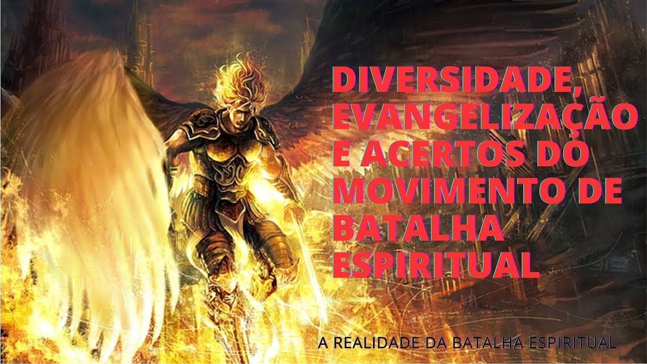 Diversidade, Evangelização e acertos do Movimento de Batalha Espiritual